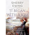 It Began With A Kiss