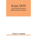The Jesuits, 1534-1921: a history of the Society of Jesus from its foundation to the present time (Volume II)