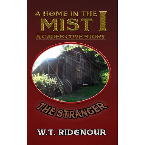 A Home in the Mist: The Stranger
