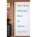Dear God, Welcome Back to School