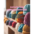 Elevate Your Crochet Expertise: An In-Depth Manual for Advancing Your Craft with Professional Techniques and Crafting Beautiful Items such as Bags, Be