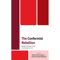 The Conformist Rebellion: Marxist Critiques of the Contemporary Left