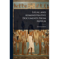 Legal and Administrative Documents From Nippur