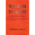 War Room to Victory: Victory Will Cost You Something