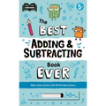The Best Adding & Subtracting Book Ever: Wipe-Clean Workbook with Lift-The-Flap Answers for Ages 5 & Up