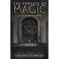 The Process of Magic: A Guide to How Magic Works