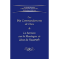 Les Dix Commandements de Dieu & Le Sermon sur la Montagne de Jésus de Nazareth