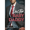 Doctor Baby Daddy: An age gap, surprise pregnancy, medical romance