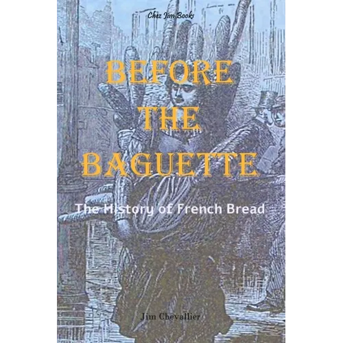 Before the Baguette: The history of French bread