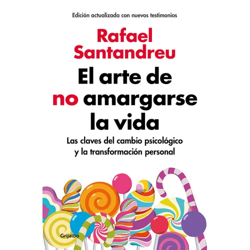 El Arte de No Amargarse La Vida / The Art of Not Ruining Your Life