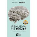 Renueva Tu Mente: Una Perspectiva Bíblica del Mundo Y de la Vida