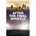 After the Final Whistle: The First Rugby World Cup and the First World War