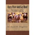 Open Wide and Say Moo!: The Good Citizen's Guide to Right Thoughts and Right Actions under Obamacare