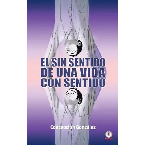 El sin sentido de una vida con sentido