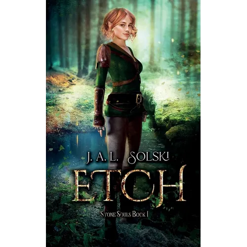 Etch: Stone Souls Book I