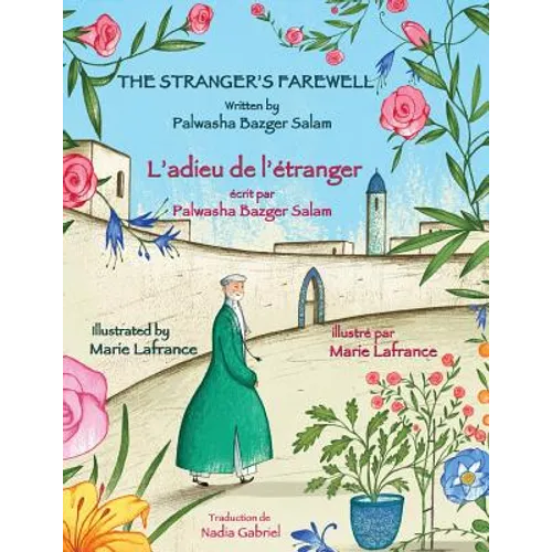 The Stranger's Farewell -- L'adieu de l'étranger: English-French Edition