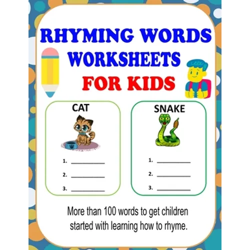 Rhyming Words Worksheets: Rhyming Words Activities For Kids, Learn How To Rhyme With This Rhyming Workbooks For Kindergarten, Preschoolers And 1st Gra
