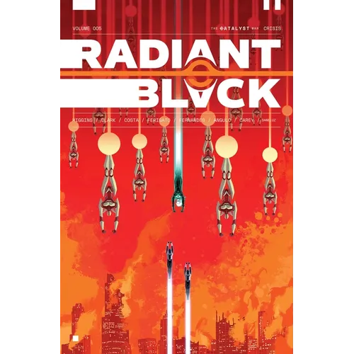 Radiant Black Volume 5: Crisis: Catalyst War, Part 1