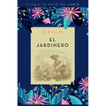 Jardinero, El