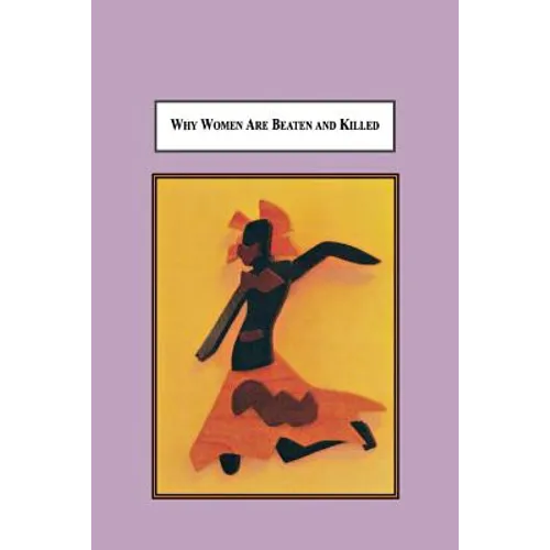 Why Women Are Beaten and Killed: Sociological Predictors of Femicide