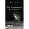 The Compassionate Psychiatrist