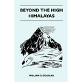 Beyond the High Himalayas