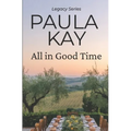 All in Good Time (Legacy Series, Book 6)