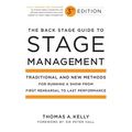 The Back Stage Guide to Stage Management: Traditional and New Methods for Running a Show from First Rehearsal to Last Performance