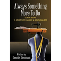 Always Something More To Do: A Story of Family and Selflessness