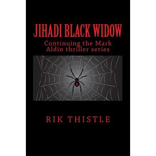 Jihadi Black Widow: Al-Qaeda Weaves a Deadly Web