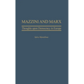 Mazzini and Marx: Thoughts Upon Democracy in Europe