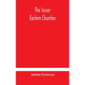 The lesser eastern churches