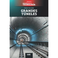 Grandes túneles: El túnel de San Gotardo