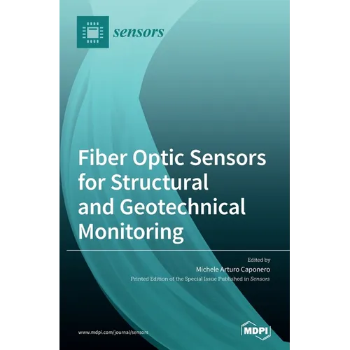 Fiber Optic Sensors for Structural and Geotechnical Monitoring