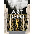 Art Deco Complete: The Definitive Guide to the Decorative Arts of the 1920s and 1930s