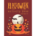 Halloween Activity Book for Kids Ages 4-8: Premium Halloween Coloring And Activity Book, Word Search, Maze and Sudoku. for Preschool Kindergarten Prim