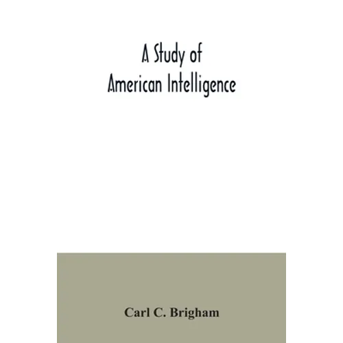 A study of American intelligence