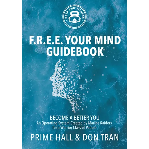 F.R.E.E. Your Mind Guidebook: Become a Better You