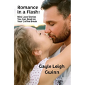 Romance in a Flash: Mini Love Stories You Can Read on Your Coffee Break