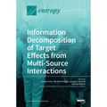 Information Decomposition of Target Effects from Multi-Source Interactions