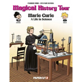 Magical History Tour Vol. 13: Marie Curie: Marie Curie