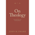 On Theology: Explorations and Controversies