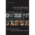 A History of the Quests for the Historical Jesus, Volume 2: From the Post-War Era Through Contemporary Debates 2
