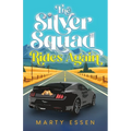 The Silver Squad Rides Again