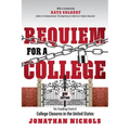 Requiem for a College: The Troubling Trend of College Closures in the United States