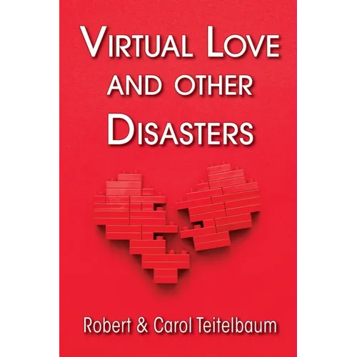 Virtual Love and other Disasters