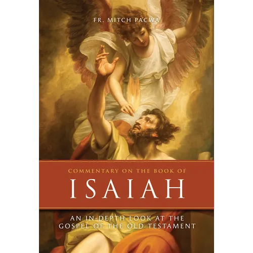 Commentary on the Book of Isaiah: An In-Depth Look at the Gospel of the Old Testament