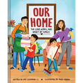 Our Home: The Love, Work, and Heart of Family