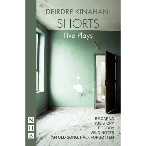Deirdre Kinahan: Shorts
