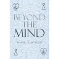 Beyond the Mind